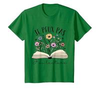 Je Peux Pas J’ AI Lecture Cadeau Livre Fleurs pour Lectrice T-Shirt, Enfant, Vert Kelly, 10 Ans