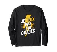 Je Peux Pas J’ai Orages Homme Humour Cadeau Chasseur D’Orage Manche Longue