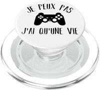 Je Peux Pas J' Ai Qu' Une Vie Humour Gaming Cadeau Gamer PopSockets PopGrip pour MagSafe