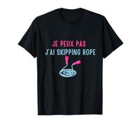 Je Peux Pas j’AI Skipping Rope T-Shirt