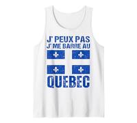 Je Peux Pas J' Me Barre Au Québec Cadeau Québécois Débardeur