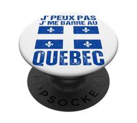 Je Peux Pas J' Me Barre Au Québec Cadeau Québécois PopSockets PopGrip Adhésif