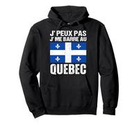 Je Peux Pas J' Me Barre Au Québec Cadeau Québécois Sweat à Capuche