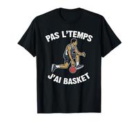 Je Peux Pas J'ai Basket Tshirt Cadeau Basketball T-Shirt