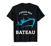 Je Peux Pas J'Ai Bateau Voile Voilier Marin bateaux humour T-Shirt