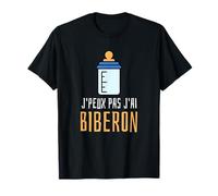 Je Peux pas J'Ai Biberon Bébé Humour Cadeau De Parents Drôle T-Shirt