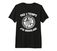 Je Peux Pas J'Ai Bricolage Shirt Garage Mécano T-Shirt Haut de Gamme