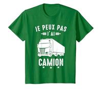 Je Peux Pas J'Ai Camion Chauffeur Conducteur Routier Drôle T-Shirt, Enfant, Vert Kelly, 6 Ans