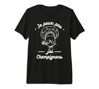 Je Peux Pas J'Ai Champignons Chasseur Champignon T-Shirt Haut de Gamme