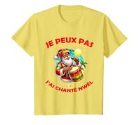 Je Peux Pas J'Ai chanté nwèl T-Shirt, Enfant, Citron, 4 Ans