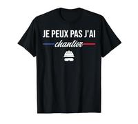 Je Peux Pas J'Ai Chantier Construction Travaux Public Humour T-Shirt Graphique avec Valeur