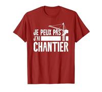 Je Peux Pas J'Ai Chantier Ouvrier du Bâtiment T-Shirt, Homme, Canneberge, 3XL