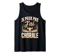 Je Peux Pas J'Ai Chorale Humour Chanteur Musique Débardeur