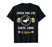 Je peux pas j'ai chute libre T-Shirt