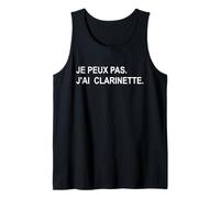 Je Peux Pas J'Ai Clarinette Humour Clarinettiste Débardeur