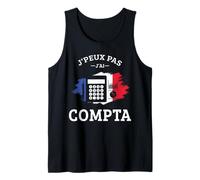 Je Peux Pas J'Ai comptabilité compta Comptable Humour Débardeur