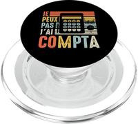 Je Peux Pas J'Ai comptabilité compta Comptable Humour PopSockets PopGrip pour MagSafe