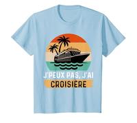 Je Peux Pas J'Ai Croisière T-Shirt, Enfant, Bleu Céleste, 8 Ans