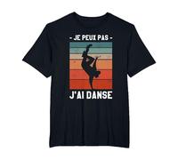 Je Peux Pas J'Ai Danse Danseur Danser T-Shirt, Homme Grandes Tailles, Noir, 6X Tall