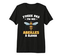 Je Peux Pas J'Ai des Abeilles À Élever Apicole Apiculteur T-Shirt Haut de Gamme