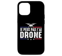 Je Peux Pas J'Ai Drone Caméra Vidéo Image Pilote Humour Coque pour iPhone 12/12 Pro