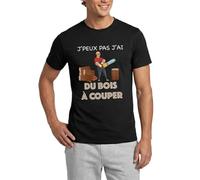 Je Peux Pas J'Ai du Bois À Couper Drôle Bûcheron T Shirt Homme
