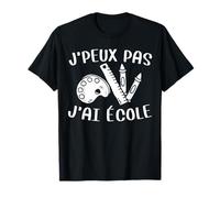 Je Peux Pas J'Ai École Étudiant Élève Cadeau De Pofesseur T-Shirt
