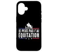 Je Peux Pas J'Ai équitation Cheval Chevaux Chevalier Drôle Coque pour iPhone 16