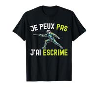 Je Peux Pas J'Ai Escrime Humour Escrimeur Epee Fan Original T-Shirt