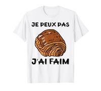 Je Peux Pas J'ai Faim - Idée Cadeau Humoristique T-Shirt