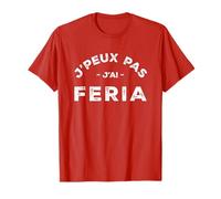 Je peux pas j'ai Feria Humour Pays Basque T-Shirt