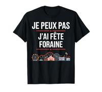 Je peux pas, j'ai fête foraine du trône T-Shirt