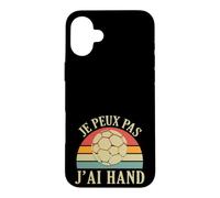 Je Peux Pas J'Ai Hand Handball Handballeur Hand-Ball Drôle Coque pour iPhone 16 Plus