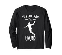 Je Peux Pas J'Ai Hand Handball Joueur Handballeur Drôle Manche Longue