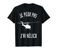 Je Peux Pas J'Ai Helico Humour Hélicoptère Cadeau Pilote T-Shirt