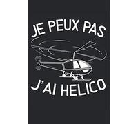 Je Peux Pas J'Ai Helico: Pilote d'hélicoptère portable |Pilote de journal |Journal des pilotes |Pilote de journal de bord |Pilote d'hélicoptère cadeau