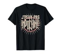 Je Peux Pas J'Ai Indochine Cadeau Amateurs Indochine T-Shirt