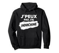 Je Peux Pas J'Ai Indochine Homme Femme Enfant Sweat à Capuche