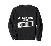 Je Peux Pas J'Ai Indochine Homme Femme Enfant Sweatshirt