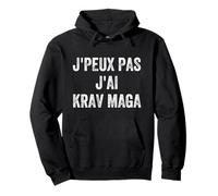 Je Peux Pas J'ai Krav Maga Humour Sport Art Martial Cadeau Sweat à Capuche