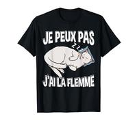 Je Peux Pas J'ai La Flemme - Amoureux Des Chats Chat T-Shirt