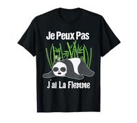 Je Peux Pas J'ai La Flemme - Cadeau Drôle Panda Koala Relax T-Shirt