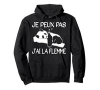 Je Peux Pas J'ai La Flemme - Cadeau Drôle Panda Sweat à Capuche