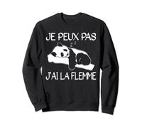 Je Peux Pas J'ai La Flemme - Cadeau Drôle Panda Sweatshirt