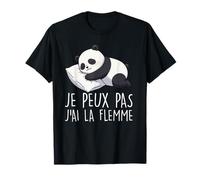 Je Peux Pas J'Ai La Flemme Panda Humour Détente Sieste T-Shirt