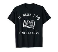 Je Peux Pas J'Ai Lecture Lire Des Livres cadeau humour T-Shirt