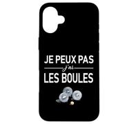Je Peux Pas J'Ai Les Boules Boccia Boule Pétanque Drôle Coque pour iPhone 16 Plus