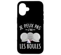 Je Peux Pas J'Ai Les Boules Boccia Boule Pétanque France Coque pour iPhone 16