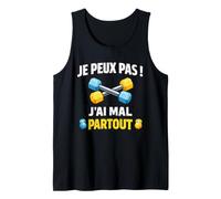 Je Peux Pas J'Ai Mal Partout Sport Musculation Exercices Débardeur