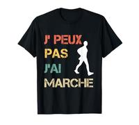 Je peux pas j'ai marche Humour vintage T-Shirt